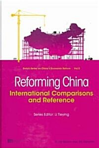 Reforming China: International Comparisions and Reference (Hardcover)