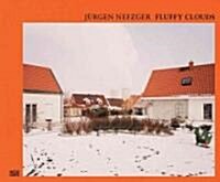 Jurgen Nefzger: Fluffy Clouds (Hardcover)