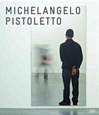 Michelangelo Pistoletto: Mirror Paintings (Hardcover)