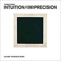 Intuition/(Im)Precision (Hardcover)
