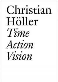 Time Action Vision: Conversations in Cultural Studies, Theory, and Activism (Paperback)