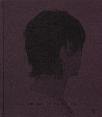 Trine Sondergaard: Monochrome Portraits (Hardcover)