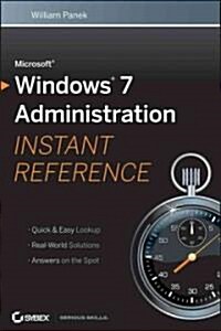 Microsoft Windows 7 Administration Instant Reference (Paperback)