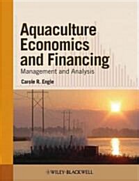 Aquaculture Economics and Financing (Paperback)