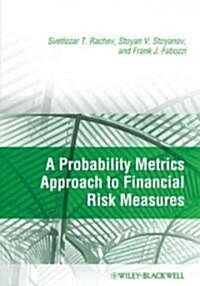 A Probability Metrics Approach to Financial Risk Measures (Hardcover)