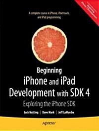 [중고] Beginning iPhone 4 Development: Exploring the IOS SDK (Paperback, 3)