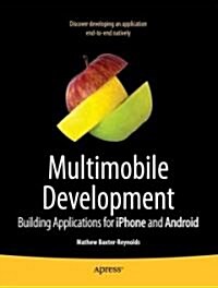 Cracking iPhone and Android Native Development: Cross-Platform Mobile Apps Without the Kludge (Paperback)