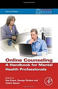 Online Counseling: A Handbook for Mental Health Professionals (Hardcover, 2, Revised)