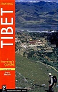 Trekking Tibet: A Travelers Guide (Paperback, 3)
