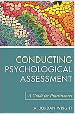 Conducting Psychological Assessment: A Guide for Practitioners (Paperback)
