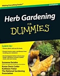Herb Gardening For Dummies 2e (Paperback, 2)