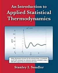 An Introduction to Applied Statistical Thermodynamics (Paperback)