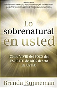 Lo Sobrenatural En Usted / Supernatural You (Paperback)