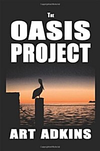 The Oasis Project (Paperback)