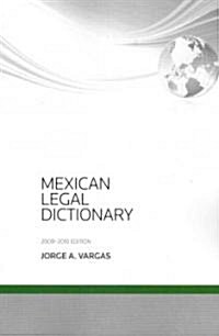 Mexican Legal Dictionary, 2009-2010 (Paperback, Bilingual)