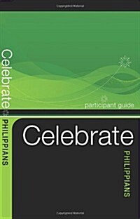 Celebrate Philippians Participant Guide (Paperback, Participant Gui)