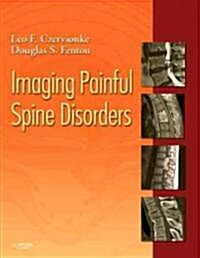 Imaging Painful Spine Disorders (Hardcover)