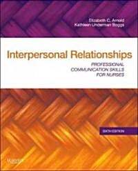 [중고] Interpersonal Relationships: Professional Communication Skills for Nurses (Paperback, 6th)