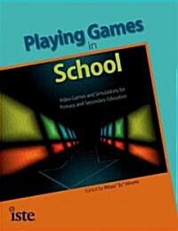 Playing Games in School (Paperback)