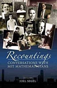 Recountings: Conversations with MIT Mathematicians (Paperback)