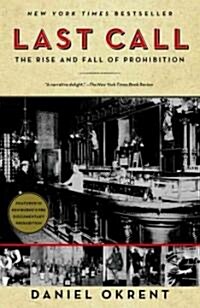 Last Call: The Rise and Fall of Prohibition (Paperback)