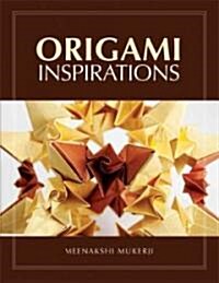 Origami Inspirations (Paperback)