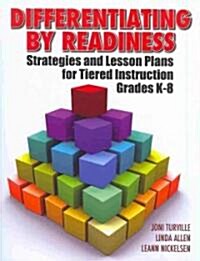Differentiating By Readiness : Strategies and Lesson Plans for Tiered Instruction, Grades K-8 (Paperback)