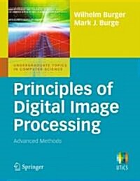 Principles of Digital Image Processing : Advanced Methods (Paperback)