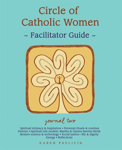 Circle of Catholic Women -- Journal Two: Facilitator Guide (Paperback)