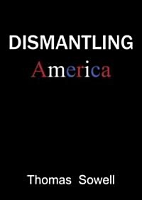 Dismantling America: And Other Controversial Essays (Audio CD)