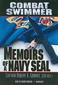 Combat Swimmer: Memoirs of a Navy SEAL (MP3 CD)