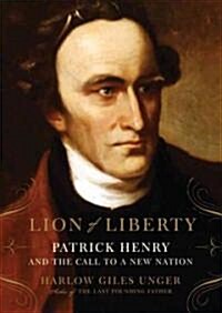 Lion of Liberty: Patrick Henry and the Call to a New Nation (Audio CD)