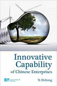 Innovative Capability of Chinese Enterprises (Hardcover)