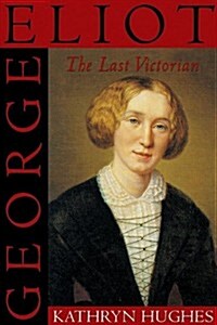 George Eliot: The Last Victorian (Audio CD)