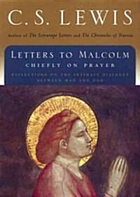 Letters to Malcolm Lib/E: Chiefly on Prayer (Audio CD)