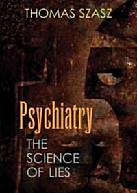 Psychiatry: The Science of Lies (Audio CD)