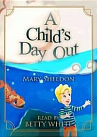 A Childs Day Out (Audio CD, Unabridged)