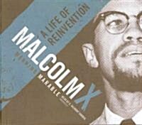 Malcolm X: A Life of Reinvention (Audio CD, Library)