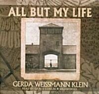 All but My Life (Audio CD, Unabridged)