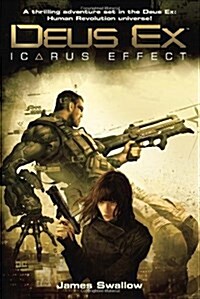 Deus Ex: Icarus Effect (Paperback)