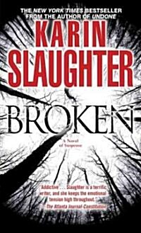 Broken: A Novel of Suspense (Mass Market Paperback)