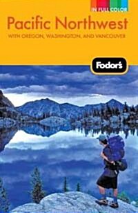 Fodors Pacific Northwest (Paperback, 18th)