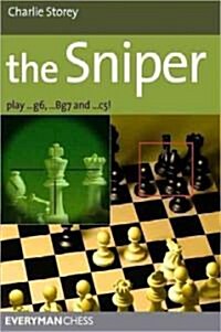 The Sniper : Play 1...G6, ...Bg7 and ...C5! (Paperback)