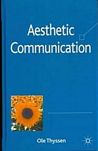 Aesthetic Communication (Hardcover)