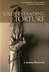 Understanding Torture (Paperback)
