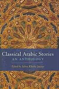 Classical Arabic Stories: An Anthology (Hardcover)