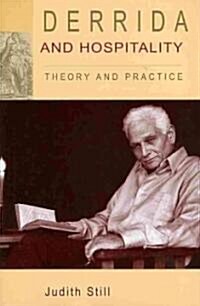 Derrida and Hospitality : Theory and Practice (Hardcover)