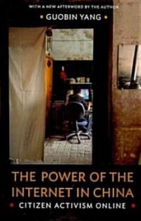 The Power of the Internet in China: Citizen Activism Online (Paperback)