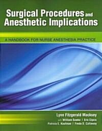 Surgical Procedures and Anesthetic Implications (Paperback, New)