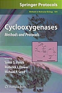 Cyclooxygenases: Methods and Protocols (Hardcover, 2010)